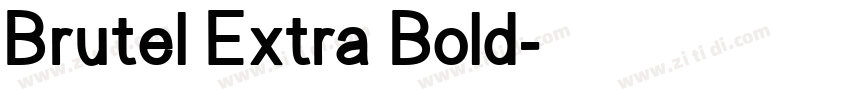 Brutel Extra Bold字体转换 Brutel Extra Bold字体转换